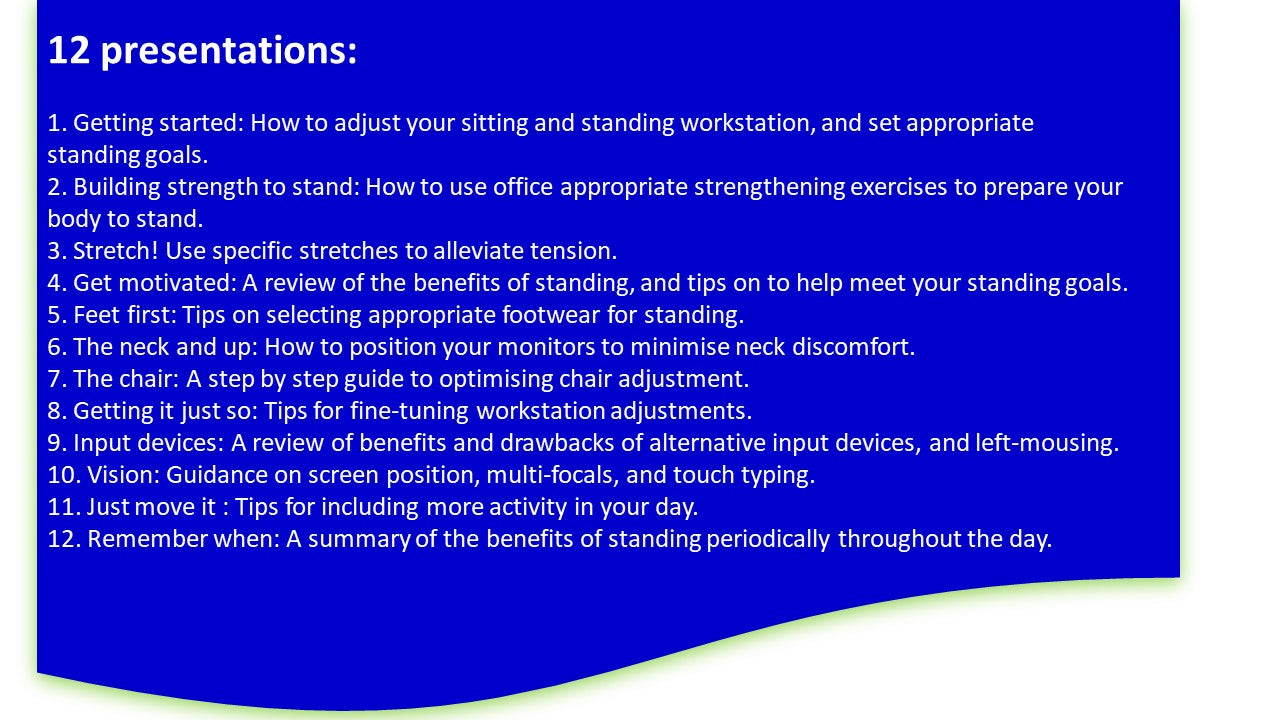 Getting the most out of sit-stand workstations (Site licence for presentation series)
